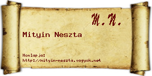 Mityin Neszta névjegykártya